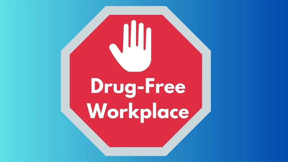 Drug-Free Workplace Policy Guide for Employers (How to Build One That Works)